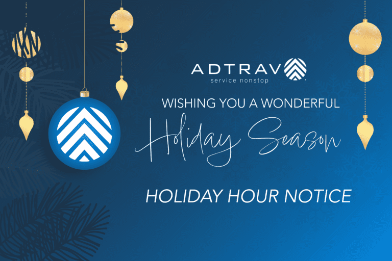 ADTRAV Holiday Hours Notice